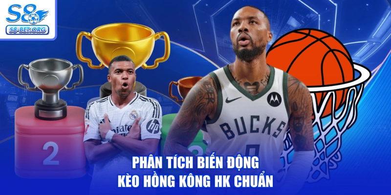 Phân tích biến động kèo hồng kông HK chuẩn