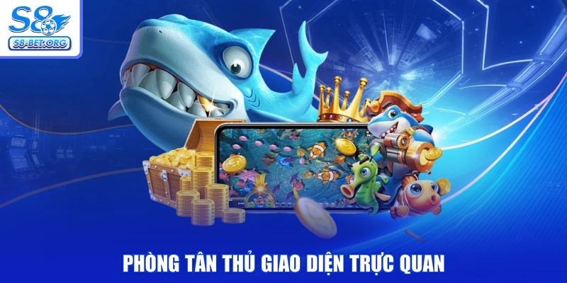 Phòng Tân Thủ giao diện trực quan